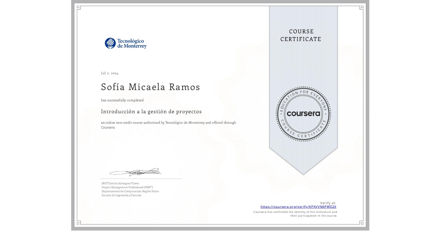 View certificate for Sofía Micaela Ramos , Introducción a la gestión de proyectos, an online non-credit course authorized by Tecnológico de Monterrey and offered through Coursera
