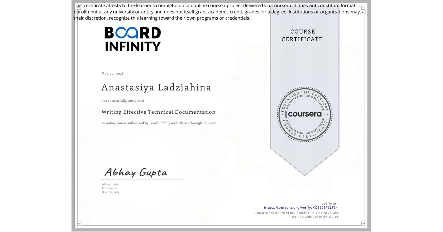 View certificate for Anastasiya Ladziahina, Writing Effective Technical Documentation, an online non-credit course authorized by Board Infinity and offered through Coursera