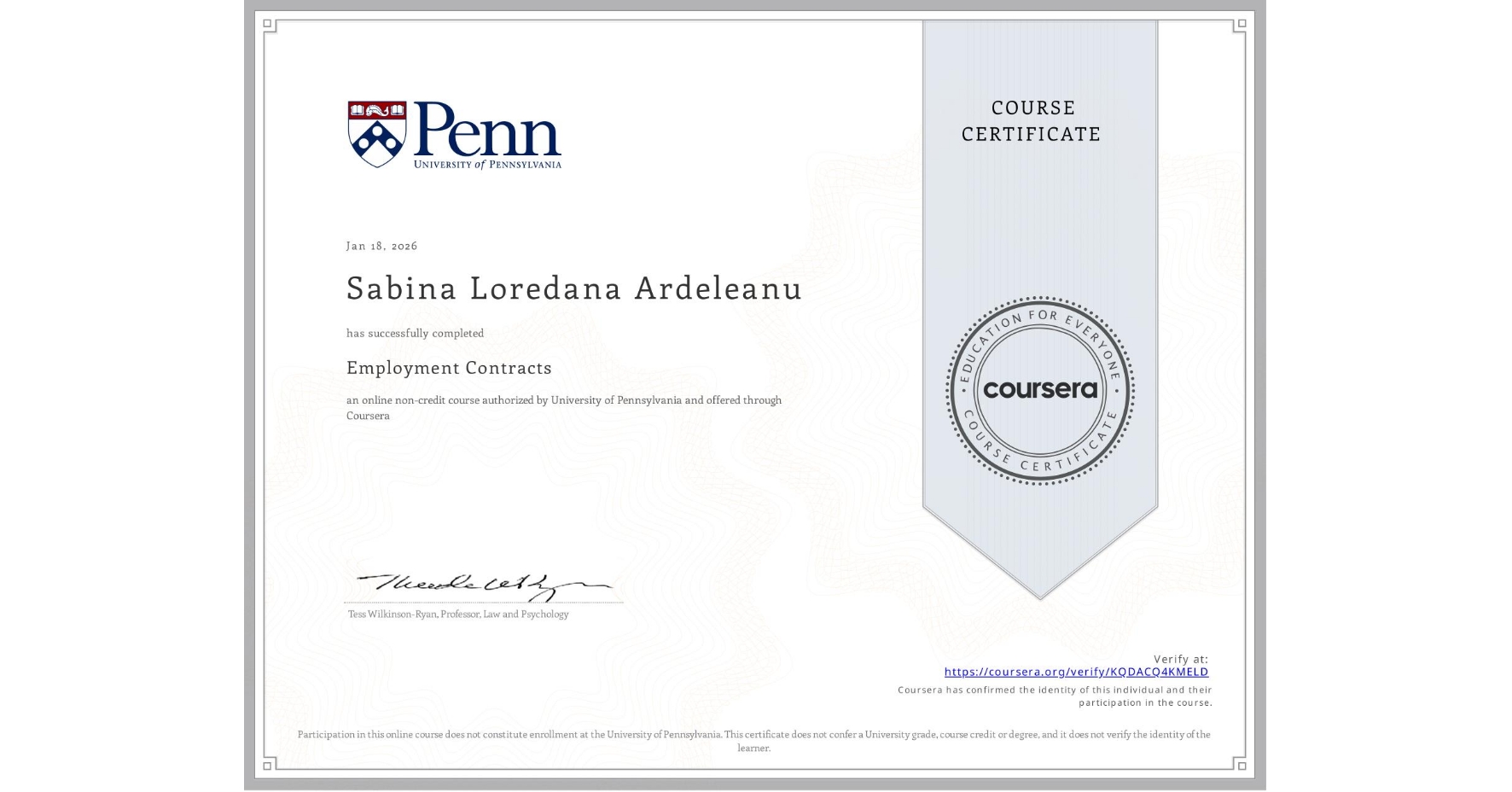 View certificate for Sabina Loredana Ardeleanu, Employment Contracts, an online non-credit course authorized by University of Pennsylvania and offered through Coursera