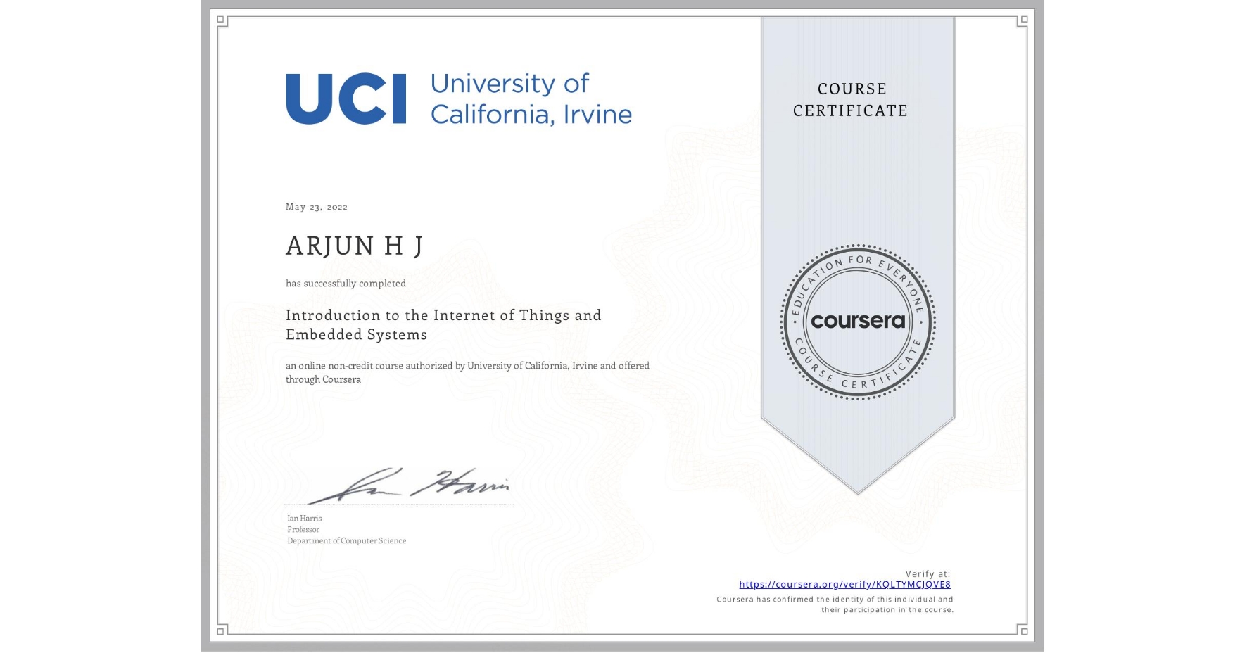 View certificate for ARJUN H  J, Introduction to the Internet of Things and Embedded Systems, an online non-credit course authorized by University of California, Irvine and offered through Coursera