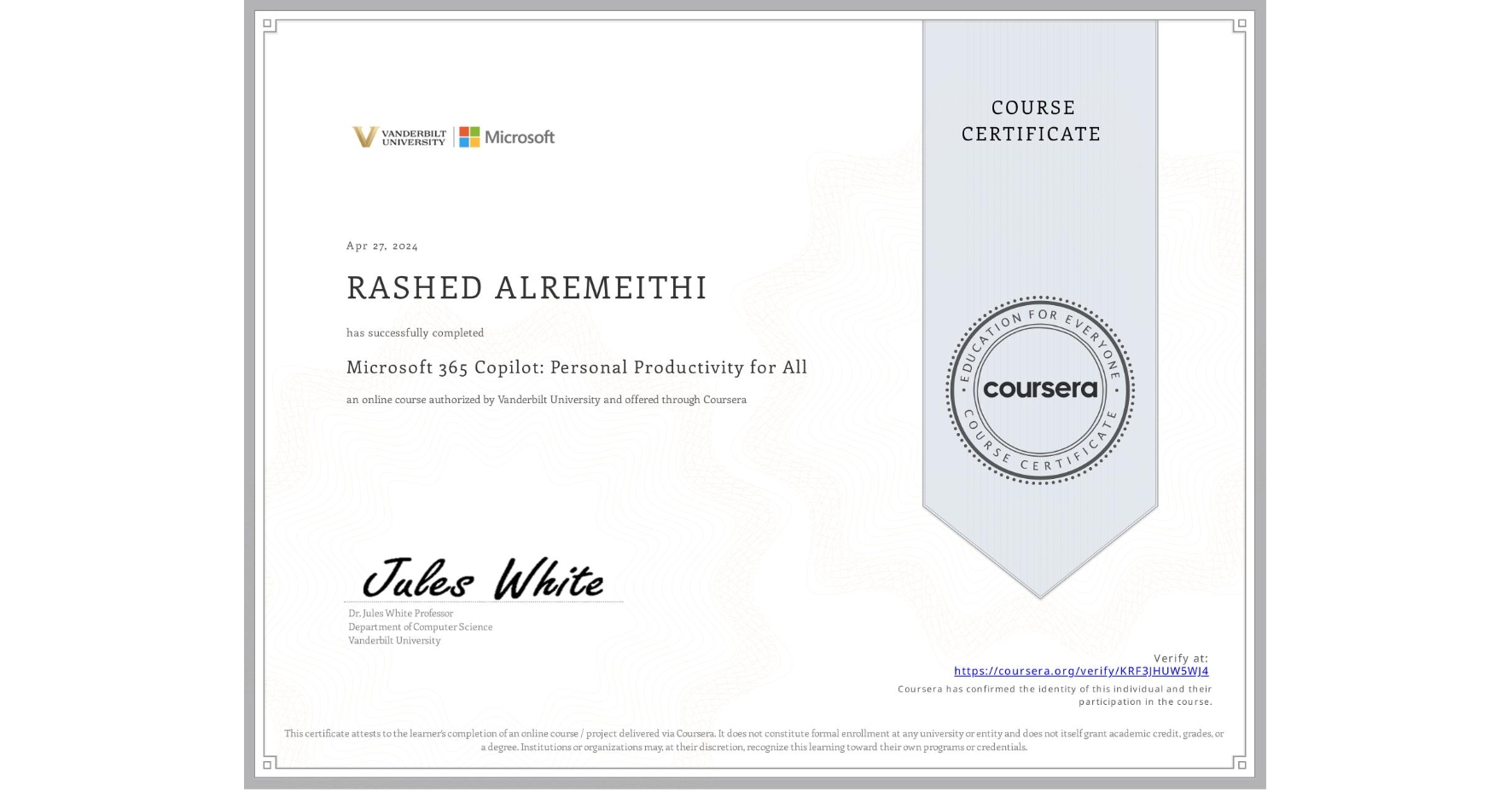 View certificate for RASHED ALREMEITHI, Microsoft 365 Copilot: Personal Productivity for All, an online non-credit course authorized by Vanderbilt University and offered through Coursera