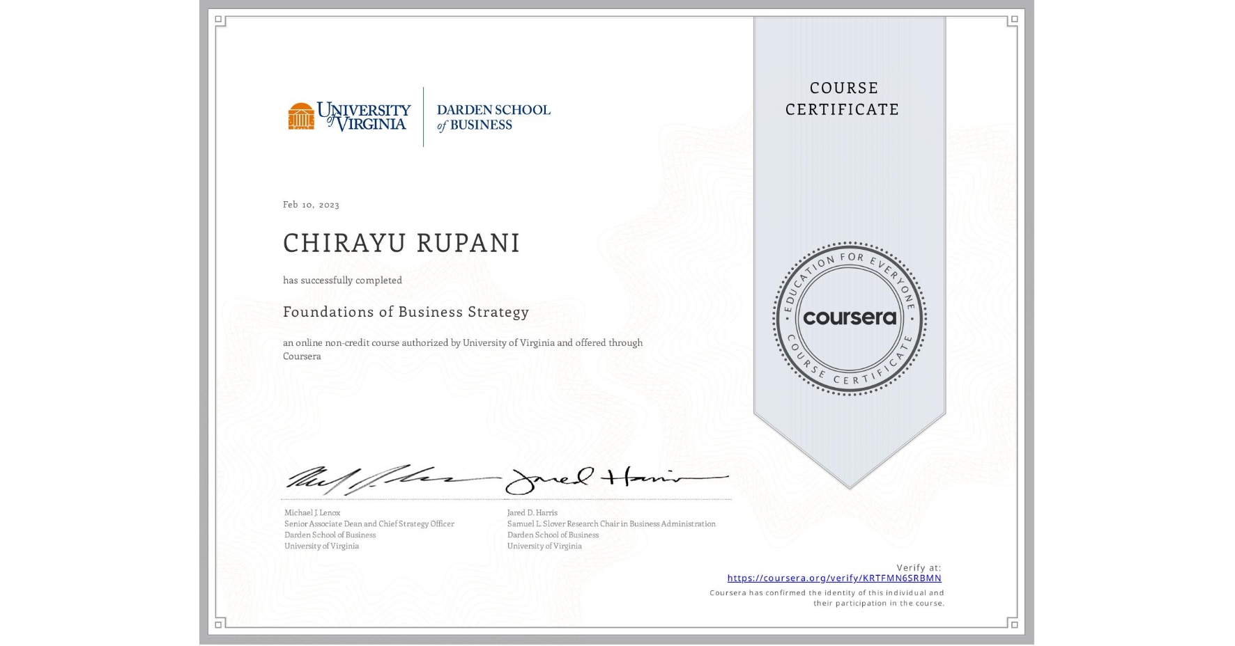 View certificate for CHIRAYU RUPANI, Foundations of Business Strategy, an online non-credit course authorized by University of Virginia and offered through Coursera