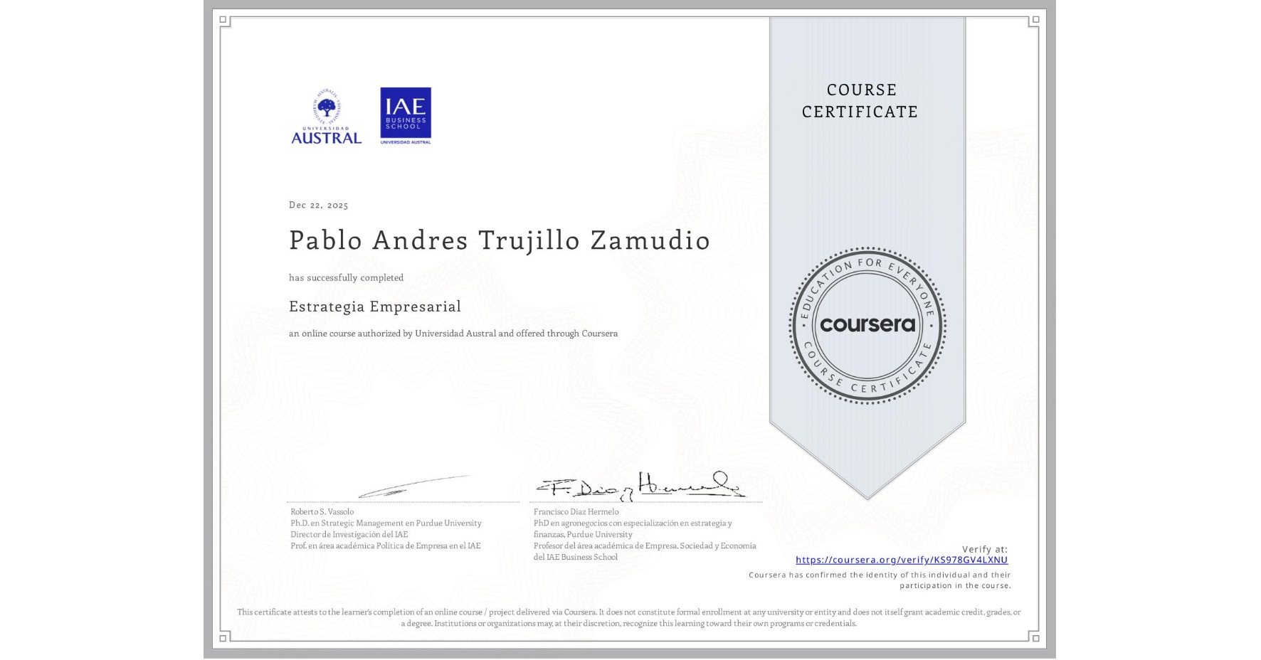 View certificate for Pablo Andres Trujillo Zamudio, Estrategia Empresarial, an online non-credit course authorized by Universidad Austral and offered through Coursera