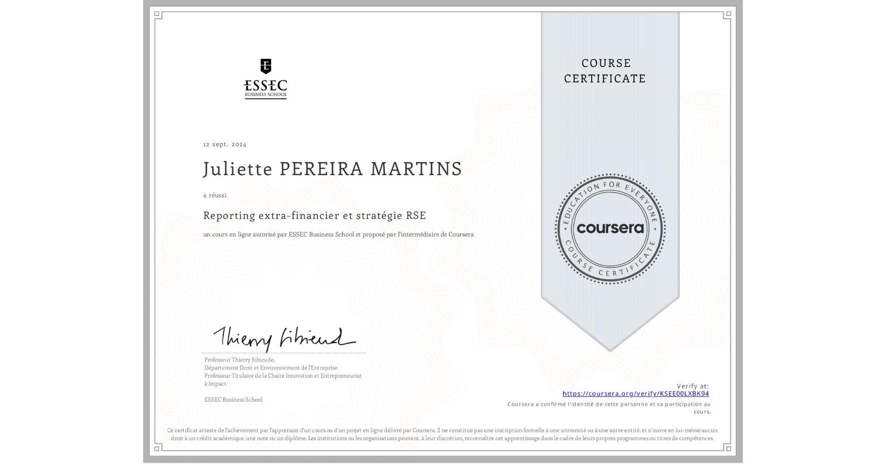 View certificate for Juliette PEREIRA MARTINS, Reporting extra-financier et stratégie RSE, an online non-credit course authorized by ESSEC Business School and offered through Coursera
