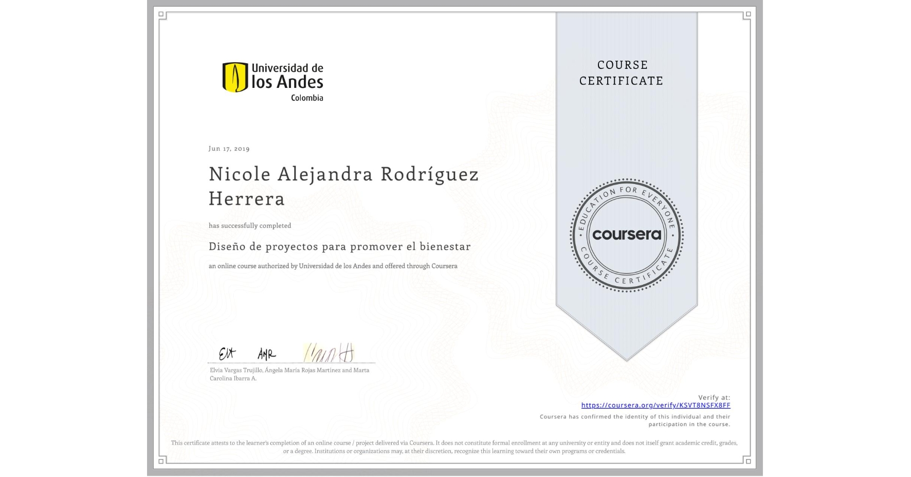 View certificate for Nicole Alejandra Rodríguez Herrera, Diseño de proyectos para promover el bienestar, an online non-credit course authorized by Universidad de los Andes and offered through Coursera