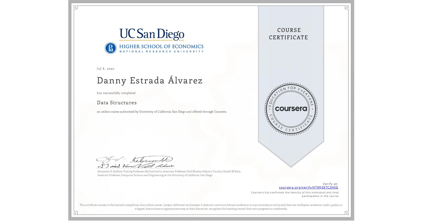 View certificate for Danny Estrada Álvarez, Data Structures, an online non-credit course authorized by University of California San Diego and offered through Coursera