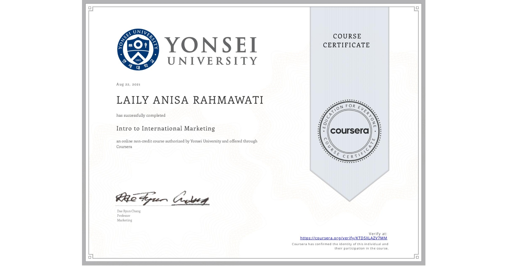 View certificate for LAILY ANISA RAHMAWATI, Intro to International Marketing, an online non-credit course authorized by Yonsei University and offered through Coursera