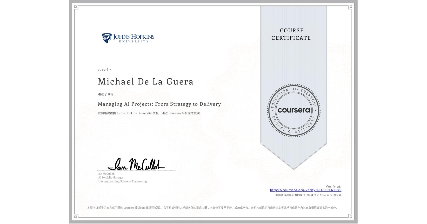 View certificate for Michael De La Guera, Managing AI Projects: From Strategy to Delivery, an online non-credit course authorized by Johns Hopkins University and offered through Coursera