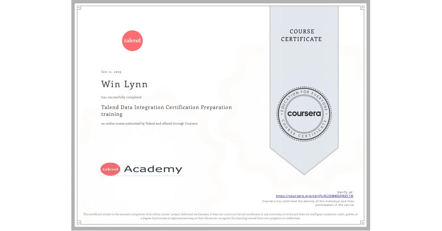 View certificate for Win Lynn, Talend Data Integration Certification Preparation training, an online non-credit course authorized by Talend and offered through Coursera