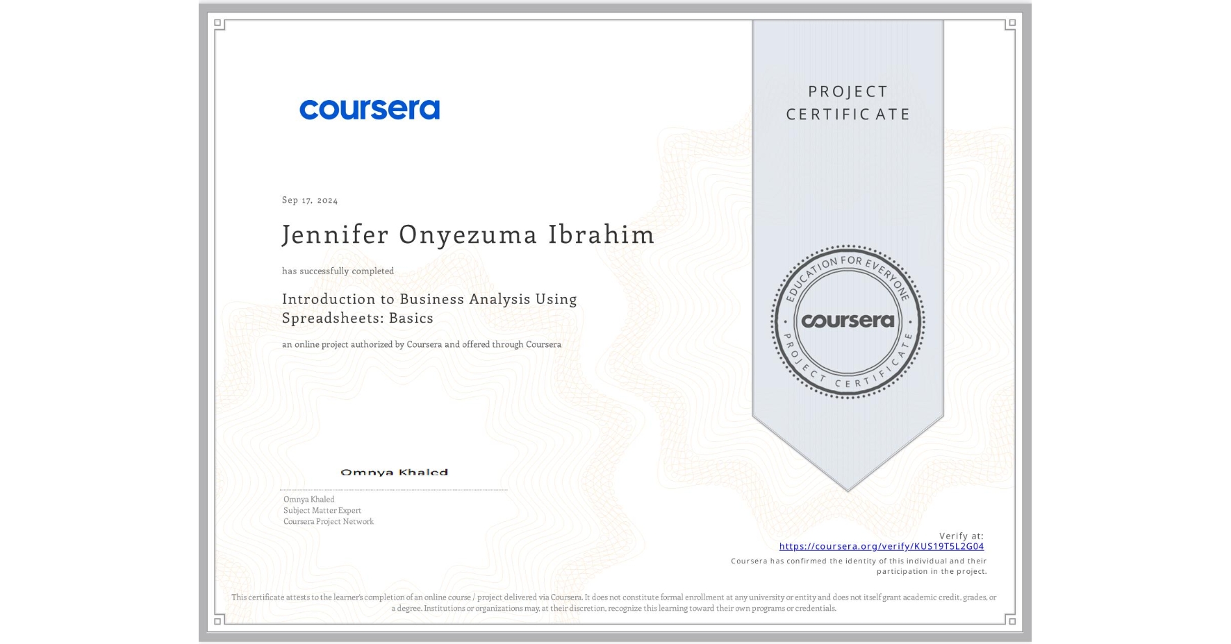 View certificate for Jennifer Onyezuma Ibrahim, Introduction to Business Analysis Using Spreadsheets: Basics, an online non-credit course authorized by Coursera and offered through Coursera
