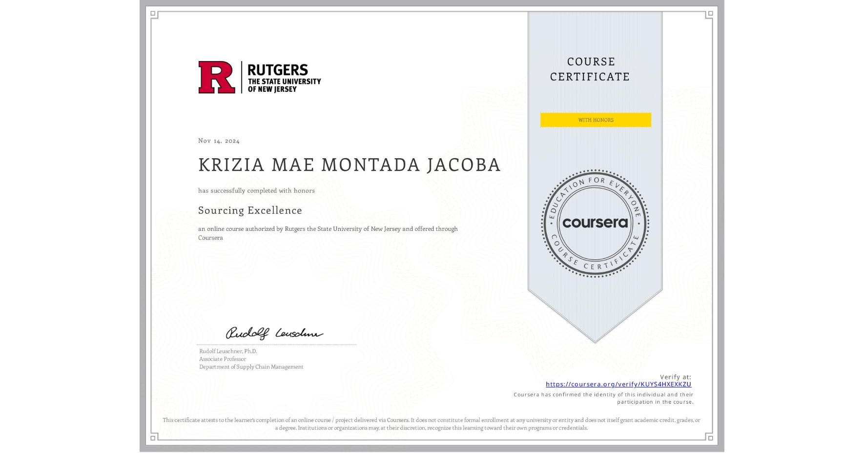 View certificate for KRIZIA MAE MONTADA JACOBA, Sourcing Excellence, an online non-credit course authorized by Rutgers the State University of New Jersey and offered through Coursera