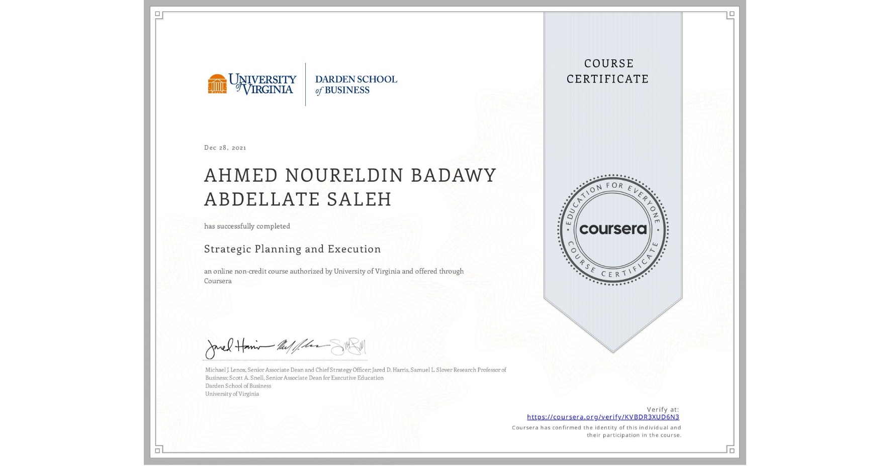 View certificate for AHMED NOURELDIN BADAWY ABDELLATE  SALEH, Strategic Planning and Execution, an online non-credit course authorized by University of Virginia and offered through Coursera