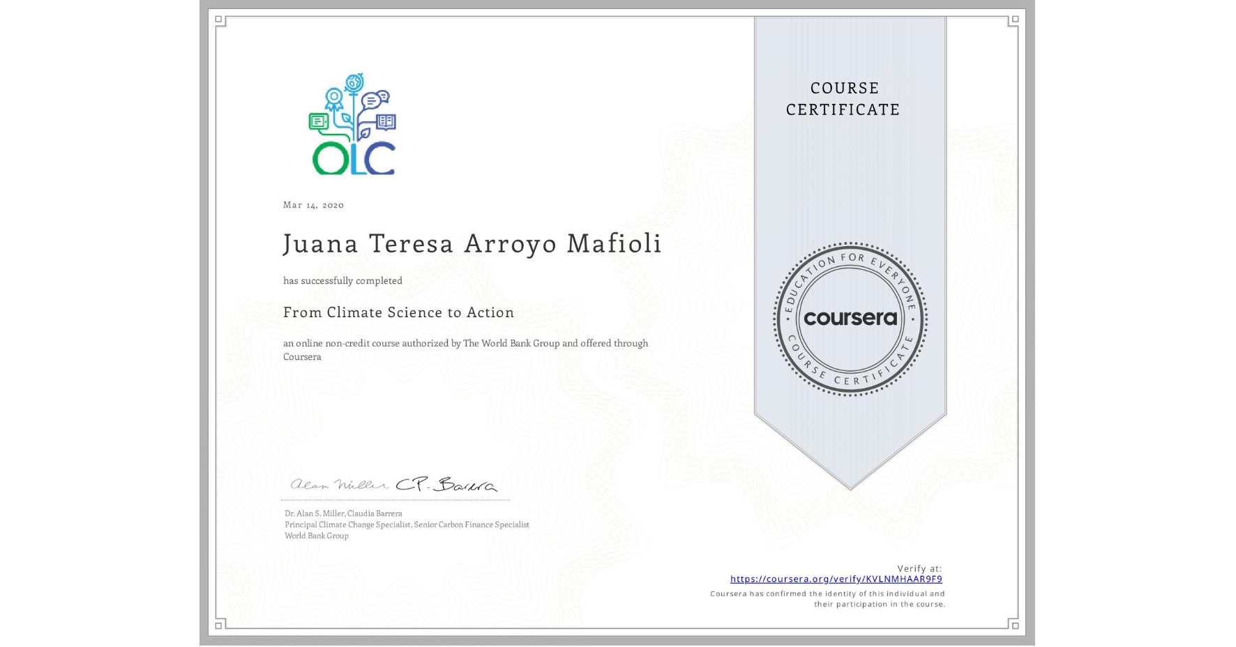 View certificate for Juana Teresa Arroyo Mafioli, From Climate Science to Action, an online non-credit course authorized by The World Bank Group and offered through Coursera