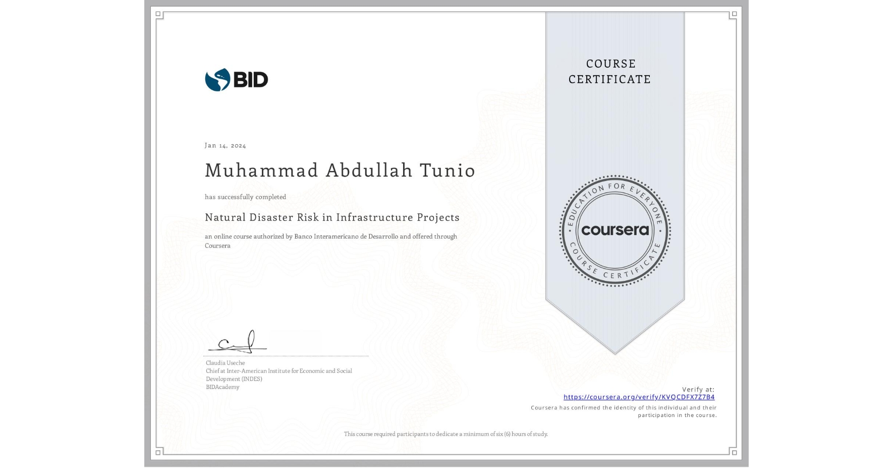 View certificate for Muhammad Abdullah Tunio, Natural Disaster Risk in Infrastructure Projects, an online non-credit course authorized by Banco Interamericano de Desarrollo and offered through Coursera