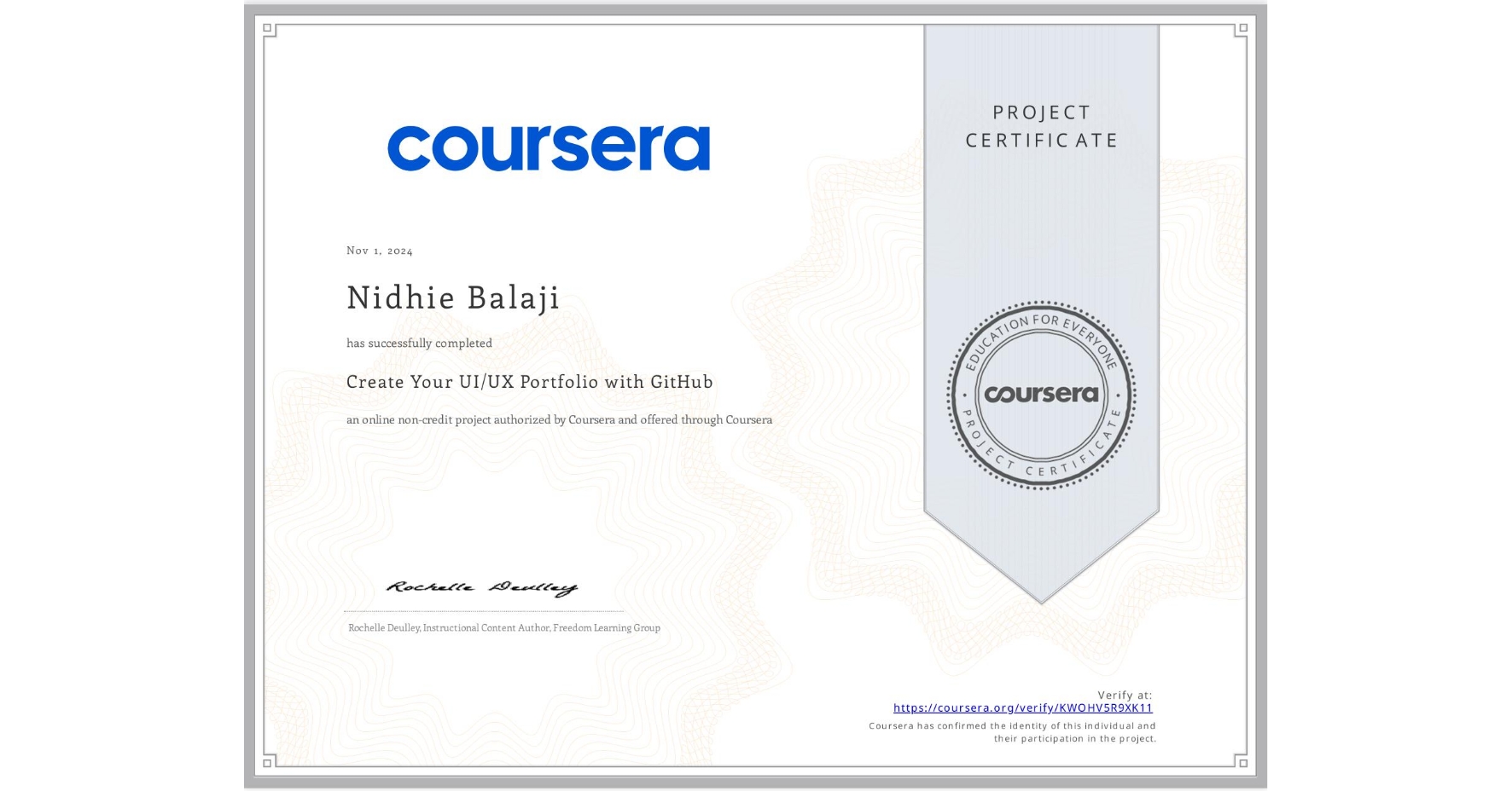 View certificate for Nidhie Balaji, Create Your UI/UX Portfolio with GitHub, an online non-credit course authorized by Coursera and offered through Coursera