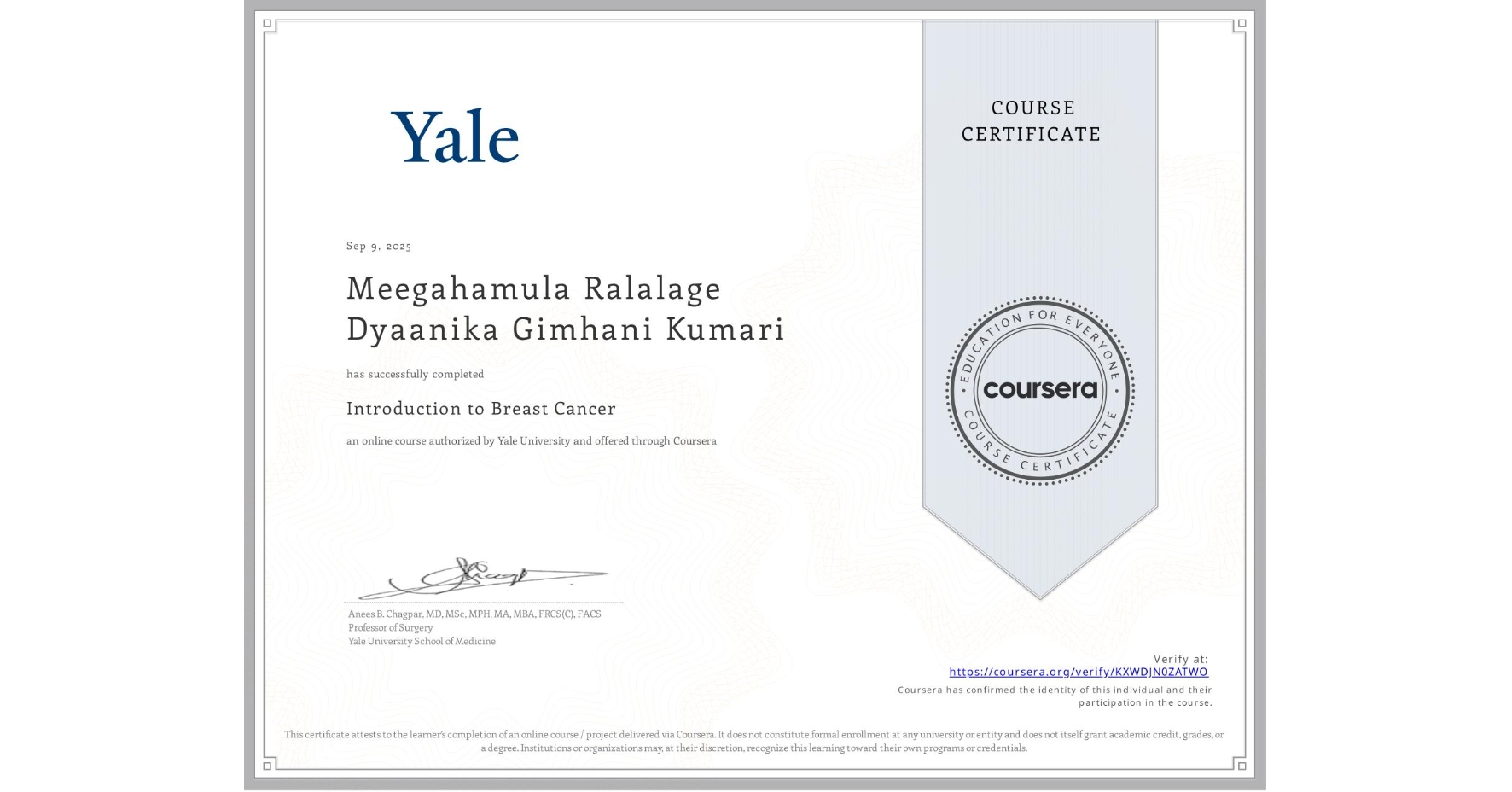 View certificate for Meegahamula Ralalage Dyaanika Gimhani Kumari, Introduction to Breast Cancer, an online non-credit course authorized by Yale University and offered through Coursera