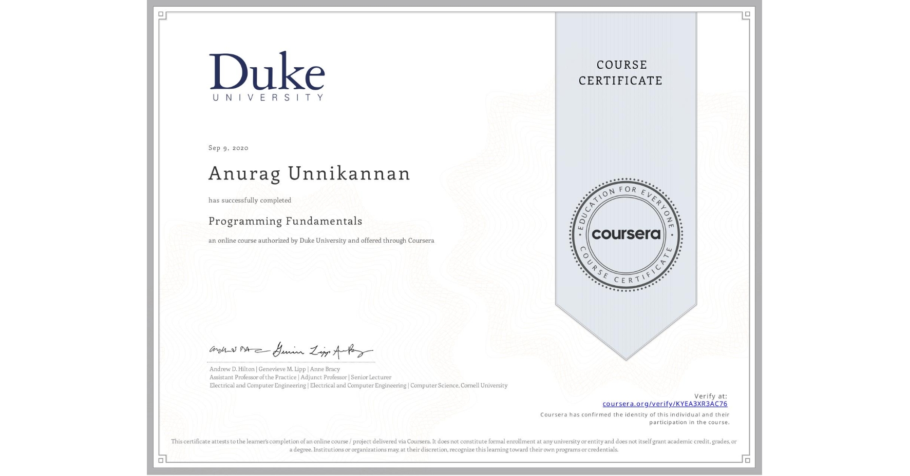 View certificate for Anurag Unnikannan, Programming Fundamentals, an online non-credit course authorized by Duke University and offered through Coursera