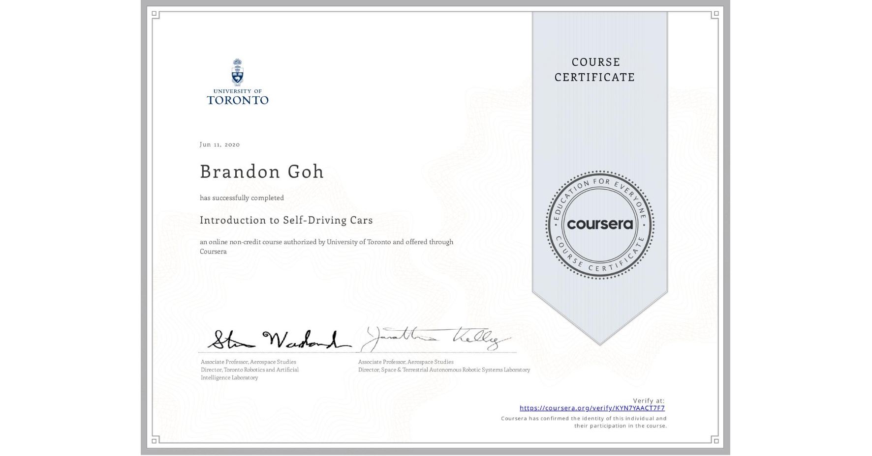 View certificate for Brandon Goh, Introduction to Self-Driving Cars, an online non-credit course authorized by University of Toronto and offered through Coursera