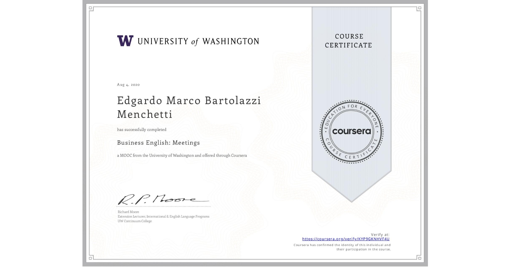 View certificate for Edgardo Marco  Bartolazzi Menchetti, Business English: Meetings, an online non-credit course authorized by University of Washington and offered through Coursera