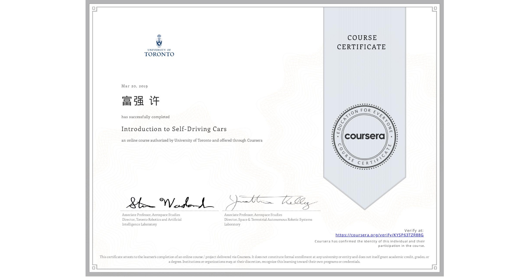 View certificate for 富强 许, Introduction to Self-Driving Cars, an online non-credit course authorized by University of Toronto and offered through Coursera