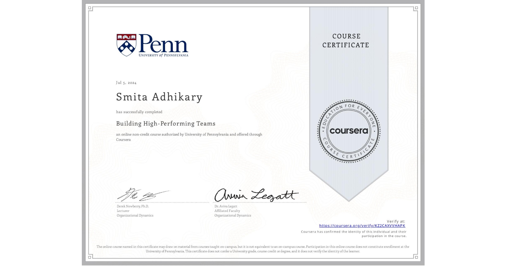 View certificate for Smita Adhikary, Building High-Performing Teams, an online non-credit course authorized by University of Pennsylvania and offered through Coursera