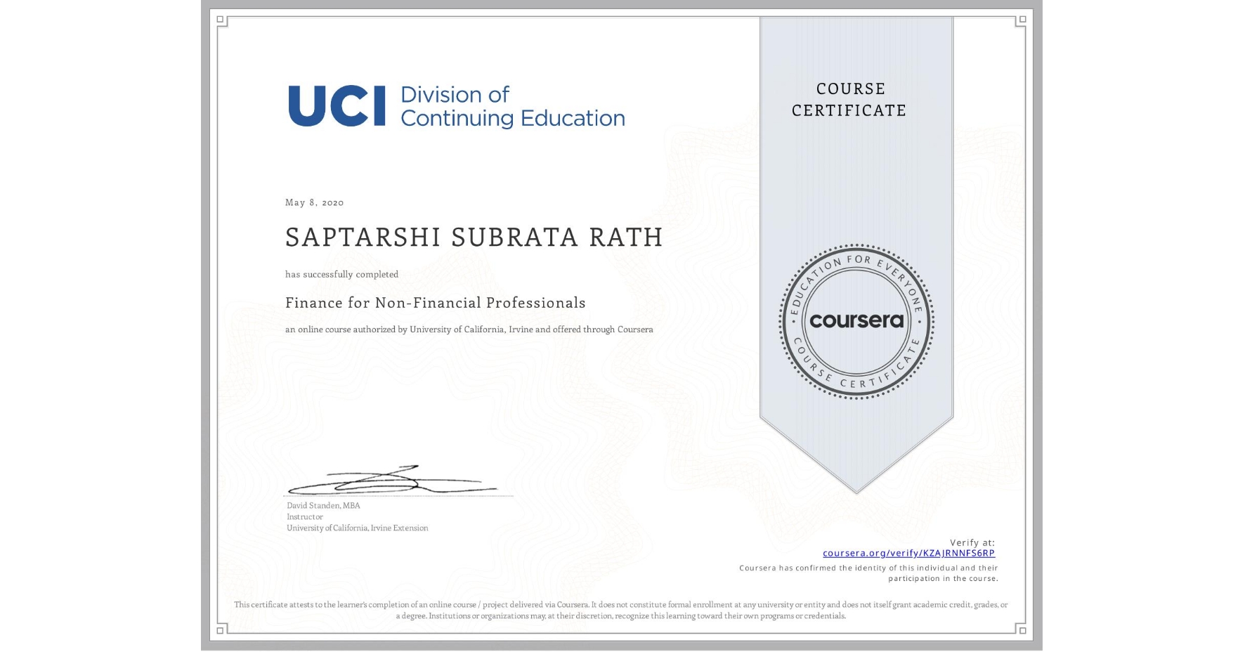 View certificate for SAPTARSHI SUBRATA RATH, Finance for Non-Financial Professionals, an online non-credit course authorized by University of California, Irvine and offered through Coursera