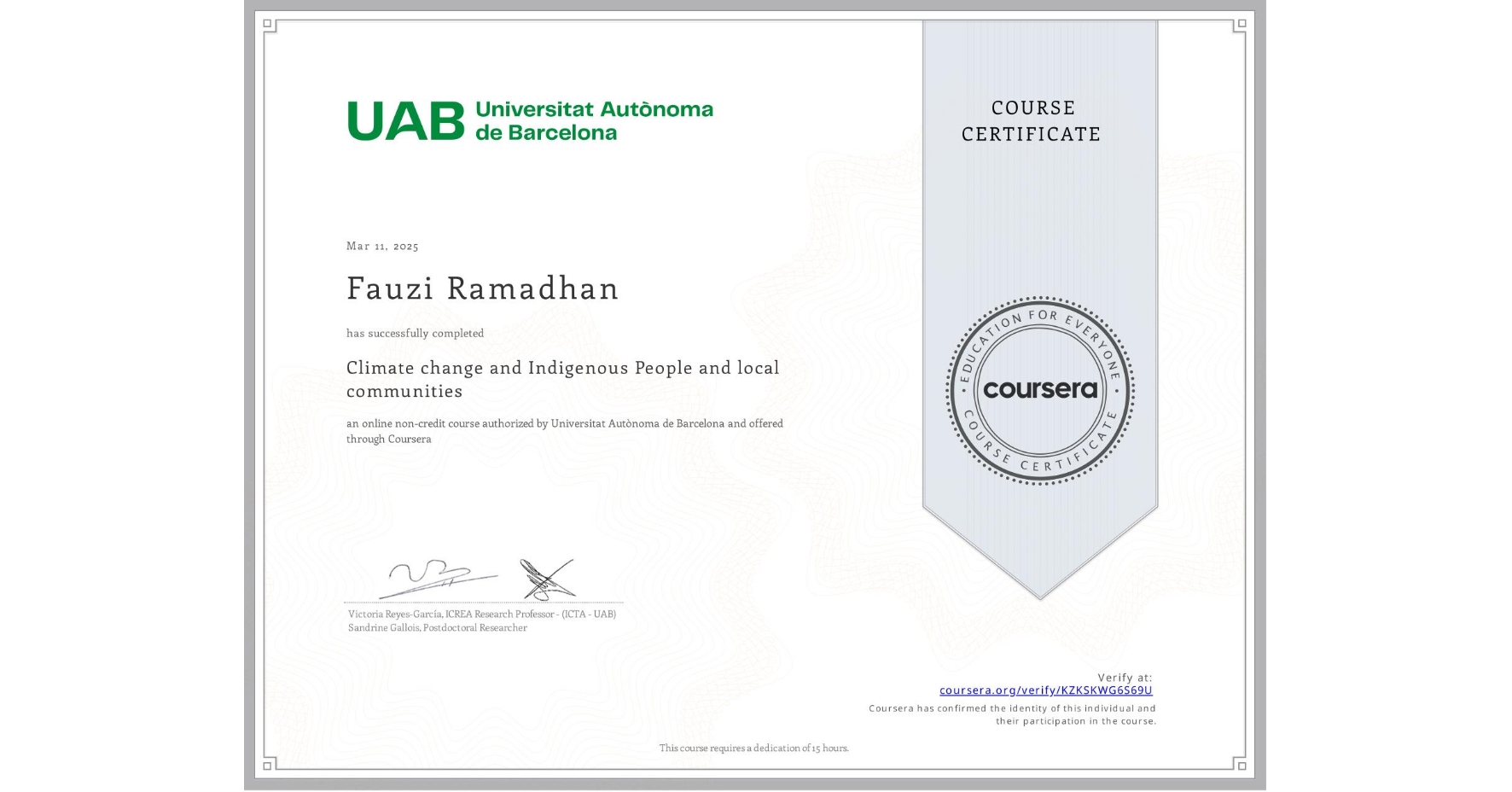 View certificate for Fauzi Ramadhan, Climate change and Indigenous People and local communities, an online non-credit course authorized by Universitat Autònoma de Barcelona and offered through Coursera