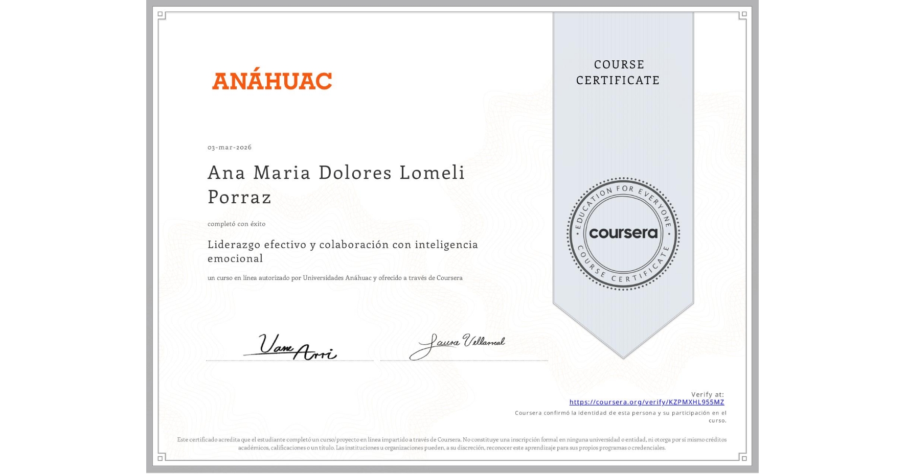 View certificate for Ana Maria Dolores Lomeli Porraz, Liderazgo efectivo y colaboración con inteligencia emocional, an online non-credit course authorized by Universidades Anáhuac and offered through Coursera
