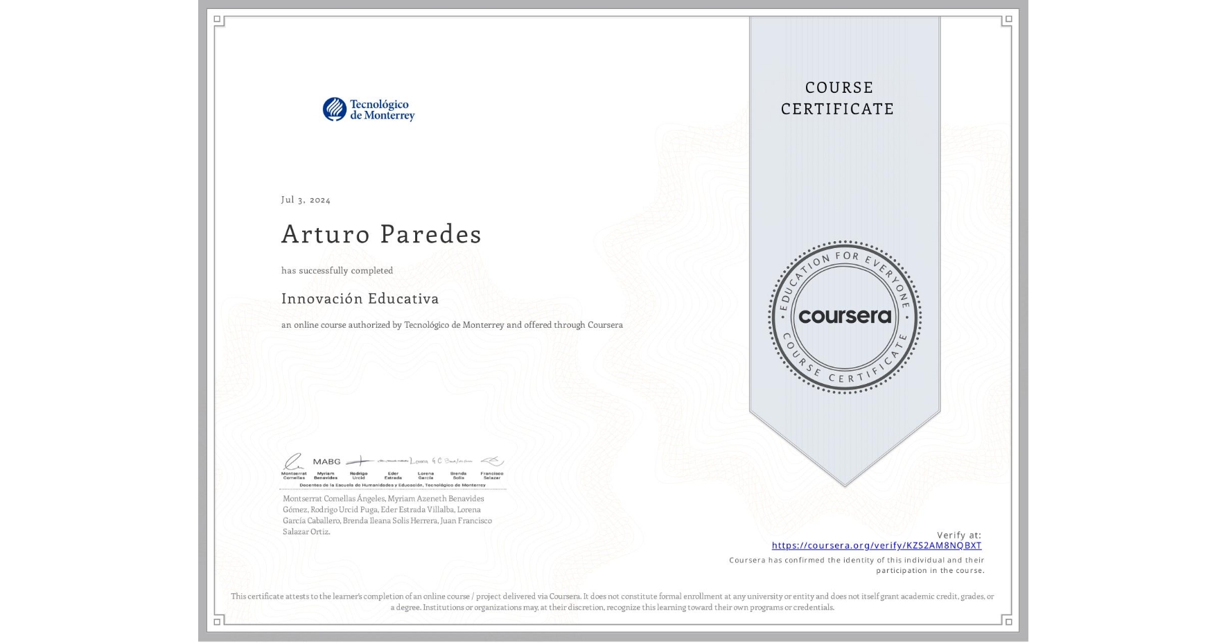 View certificate for Arturo Paredes, Innovación Educativa, an online non-credit course authorized by Tecnológico de Monterrey and offered through Coursera