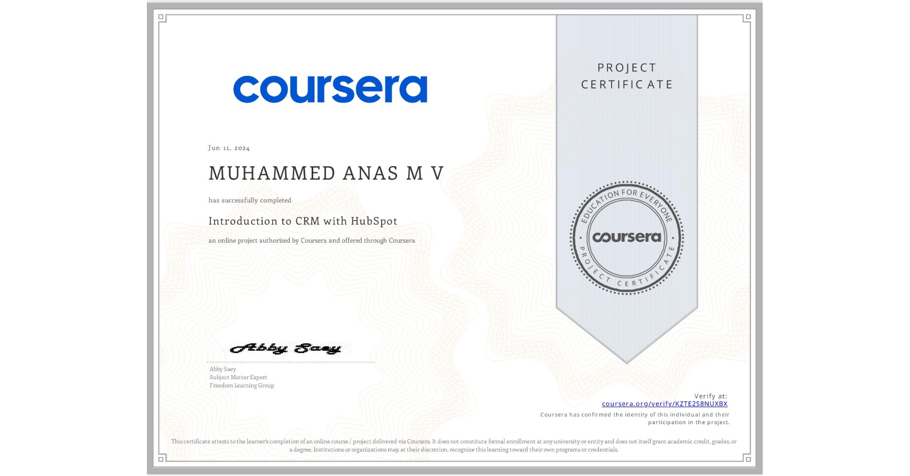 View certificate for MUHAMMED ANAS  M V, Introduction to CRM with HubSpot, an online non-credit course authorized by Coursera and offered through Coursera
