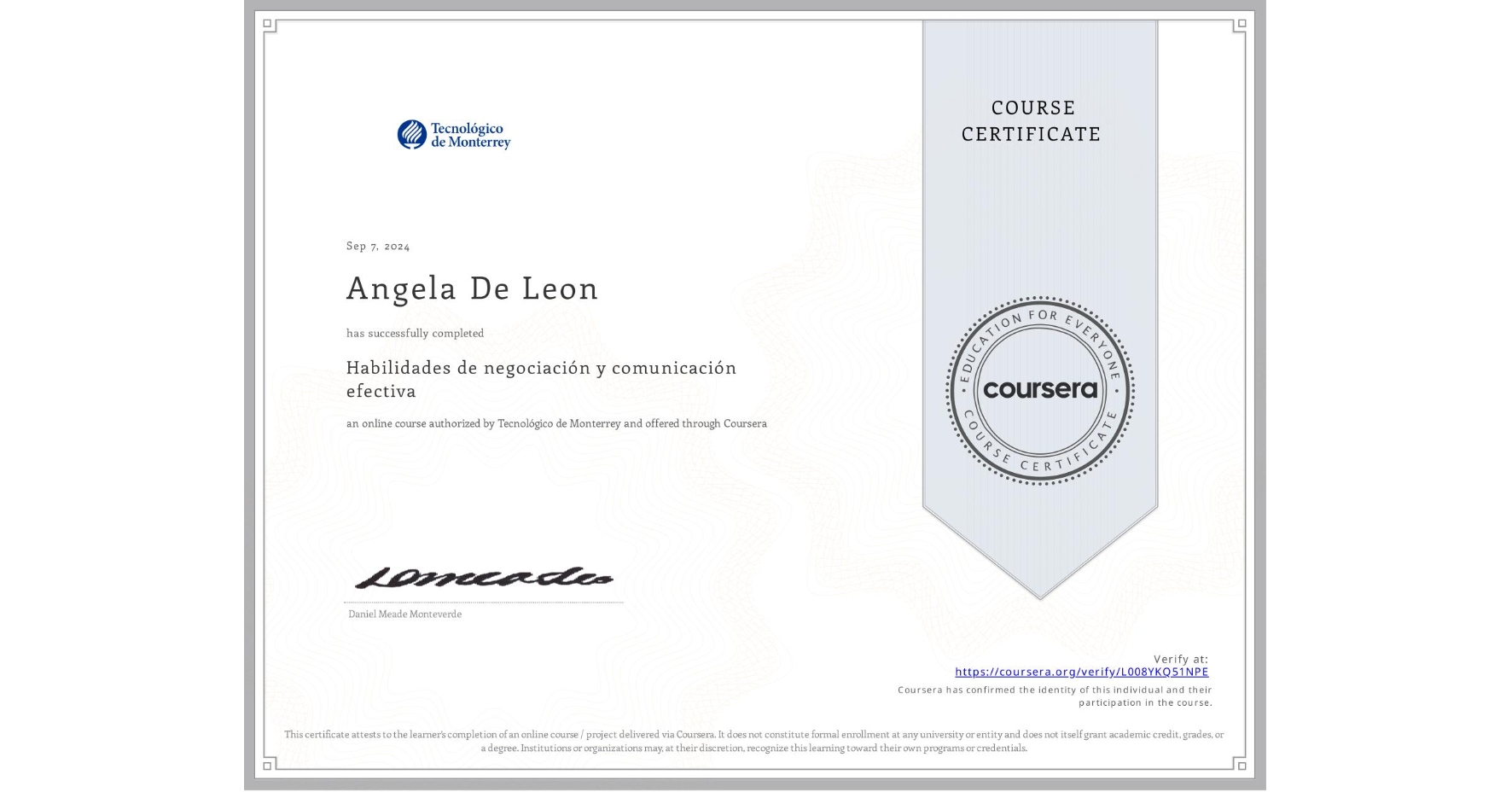 View certificate for Angela De Leon, Habilidades de negociación y comunicación efectiva, an online non-credit course authorized by Tecnológico de Monterrey and offered through Coursera