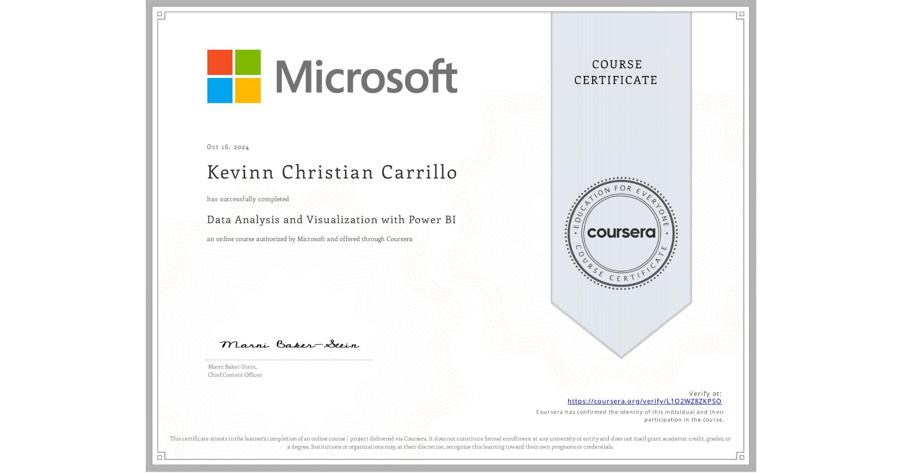 View certificate for Kevinn Christian  Carrillo, Data Analysis and Visualization with Power BI, an online non-credit course authorized by Microsoft and offered through Coursera