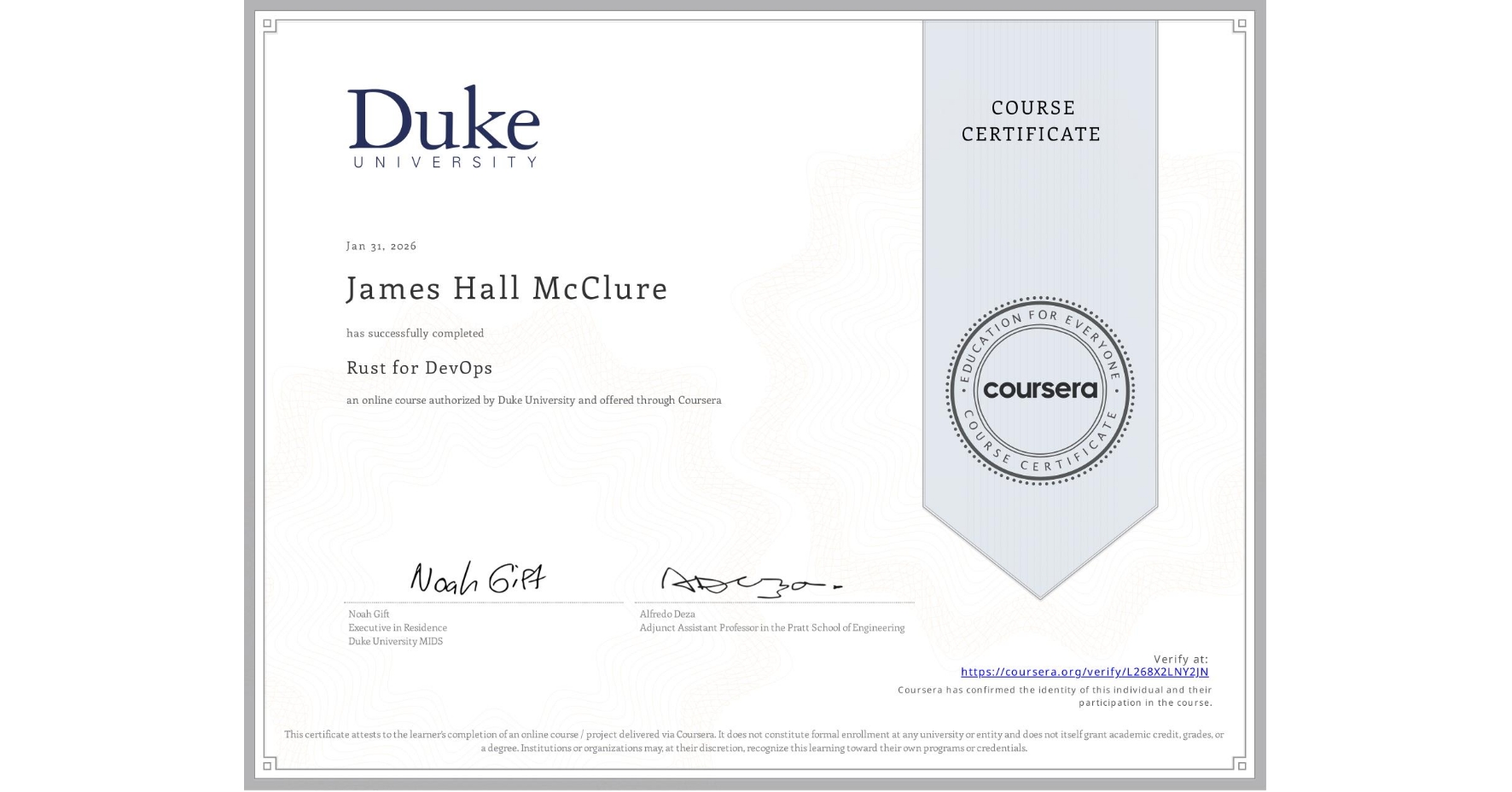 View certificate for James Hall McClure, Rust for DevOps, an online non-credit course authorized by Duke University and offered through Coursera