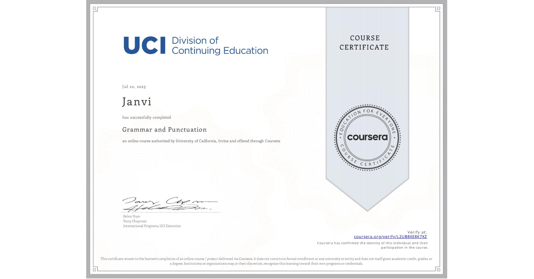View certificate for Janvi , Grammar and Punctuation, an online non-credit course authorized by University of California, Irvine and offered through Coursera