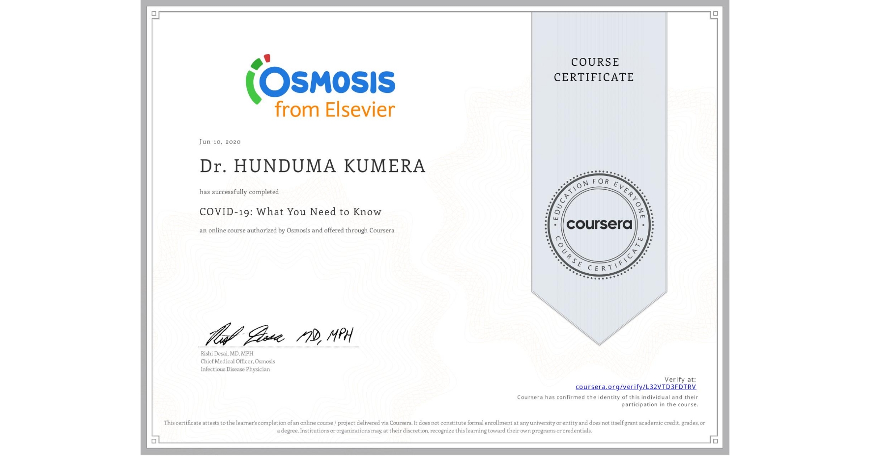 View certificate for Dr. HUNDUMA   KUMERA, COVID-19: What You Need to Know, an online non-credit course authorized by Osmosis and offered through Coursera