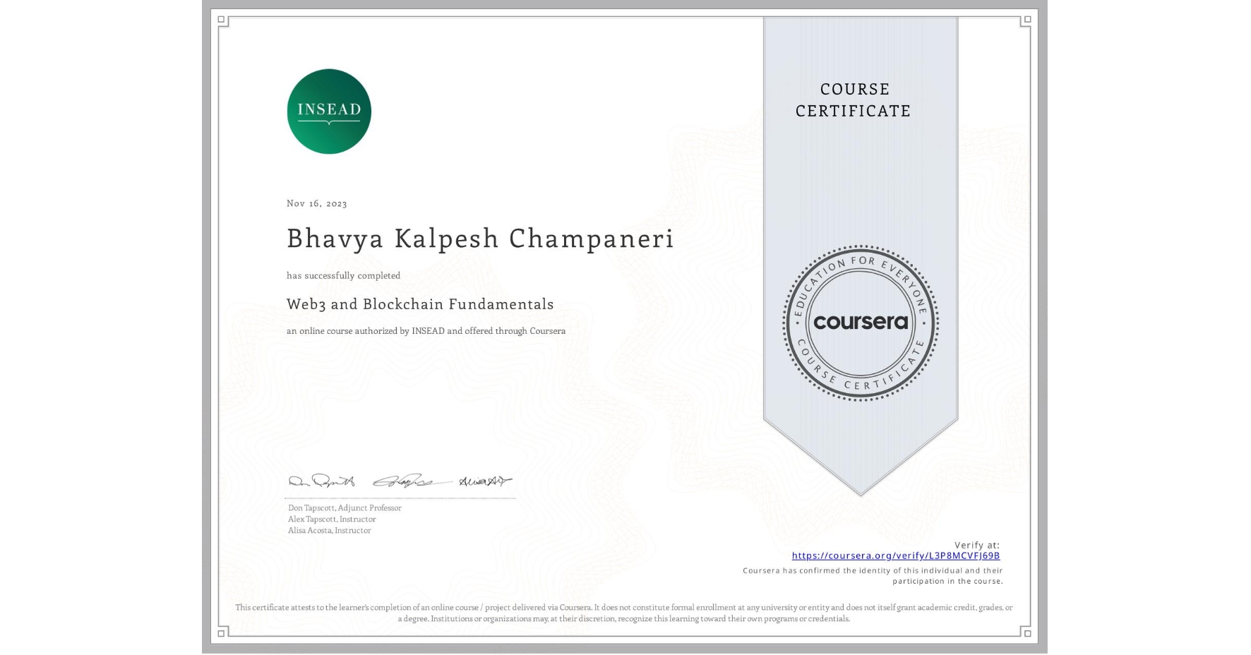 View certificate for Bhavya Kalpesh Champaneri, Web3 and Blockchain Fundamentals, an online non-credit course authorized by INSEAD and offered through Coursera