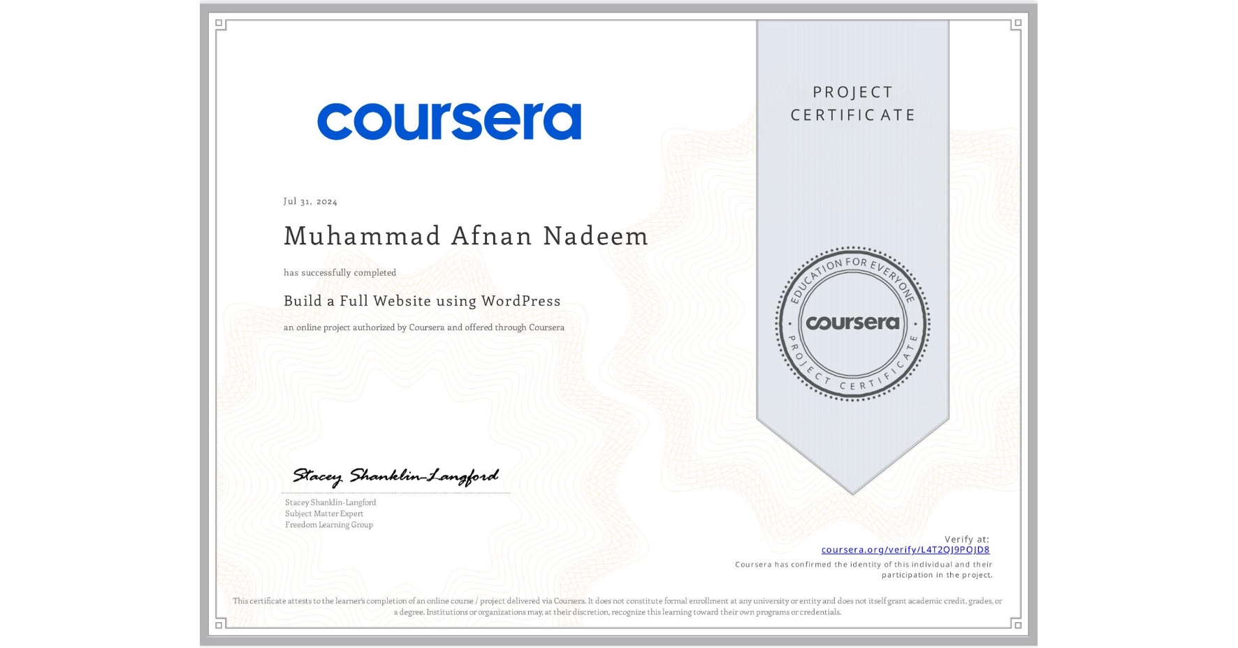 View certificate for Muhammad Afnan Nadeem, Build a Full Website using WordPress, an online non-credit course authorized by Coursera and offered through Coursera