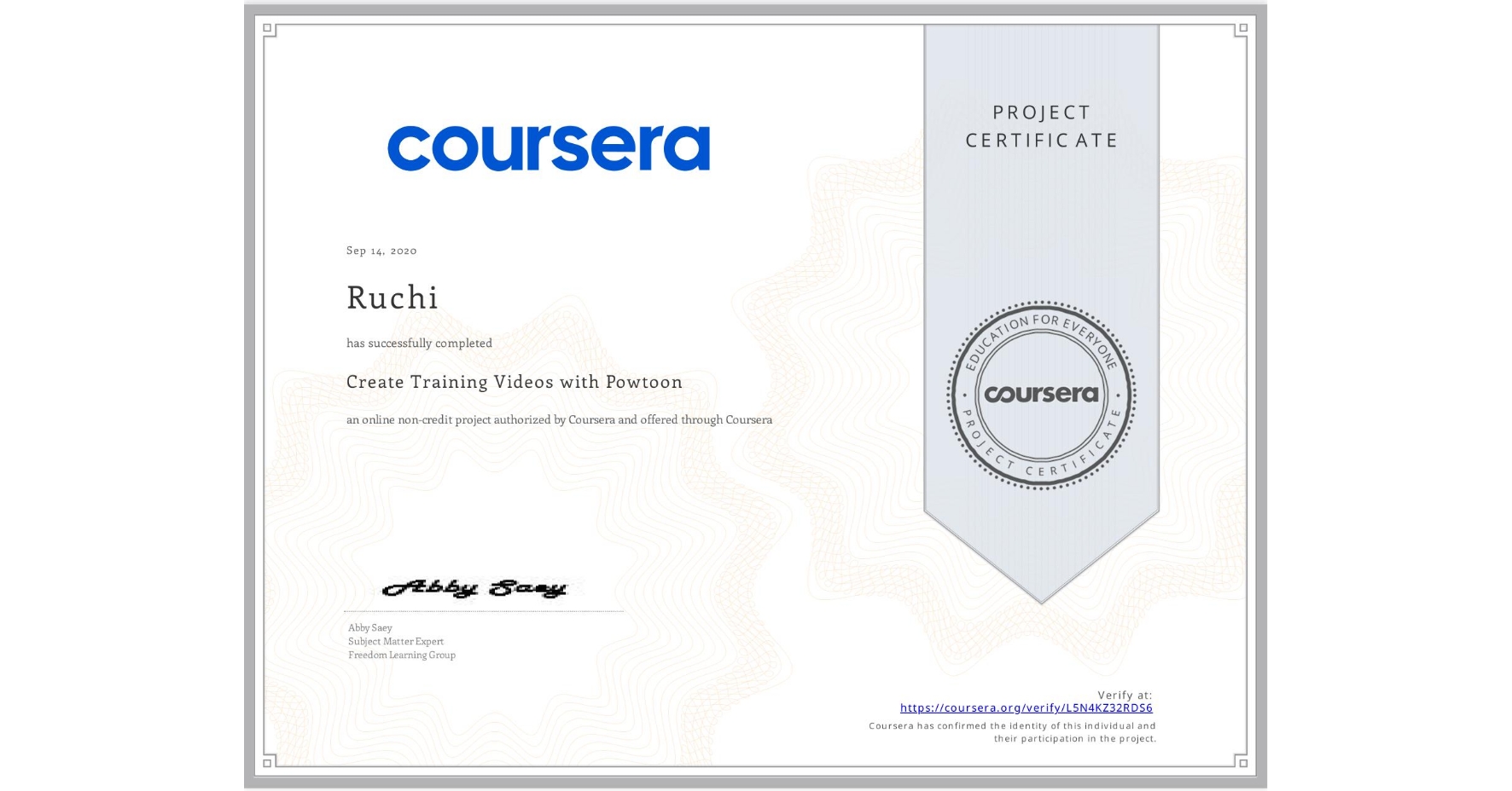 View certificate for  Ruchi, Create Training Videos with Powtoon, an online non-credit course authorized by Coursera and offered through Coursera