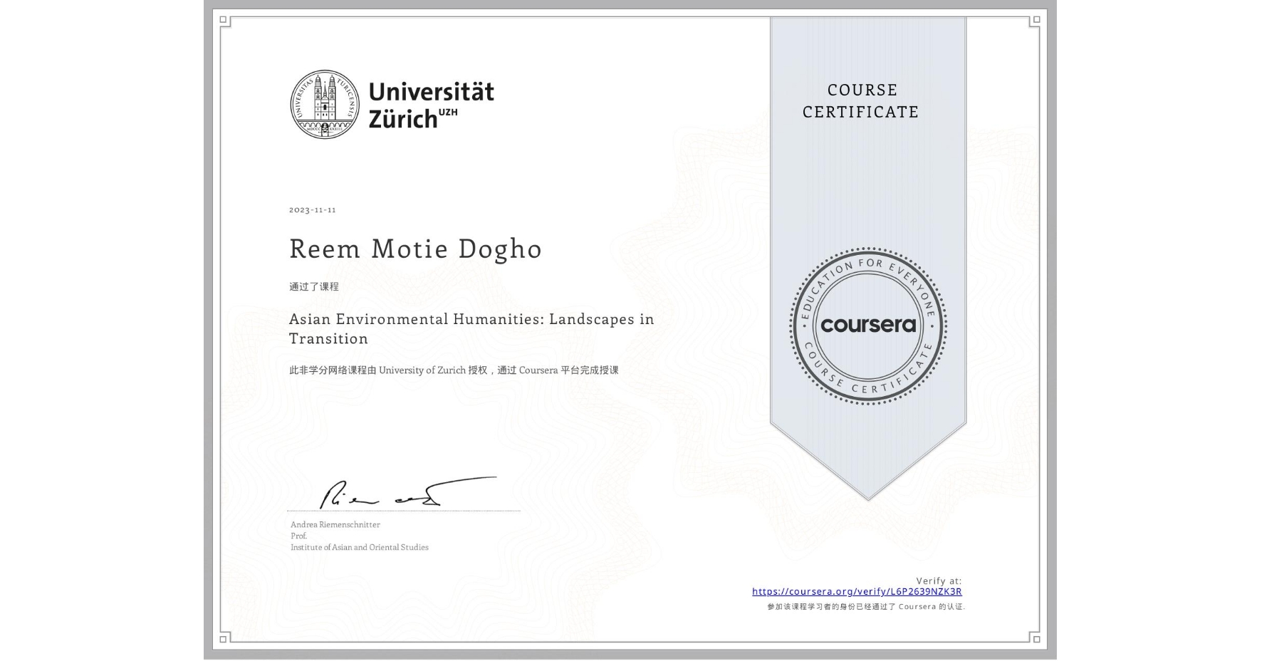 View certificate for Reem Motie Dogho, Asian Environmental Humanities: Landscapes in Transition, an online non-credit course authorized by University of Zurich and offered through Coursera