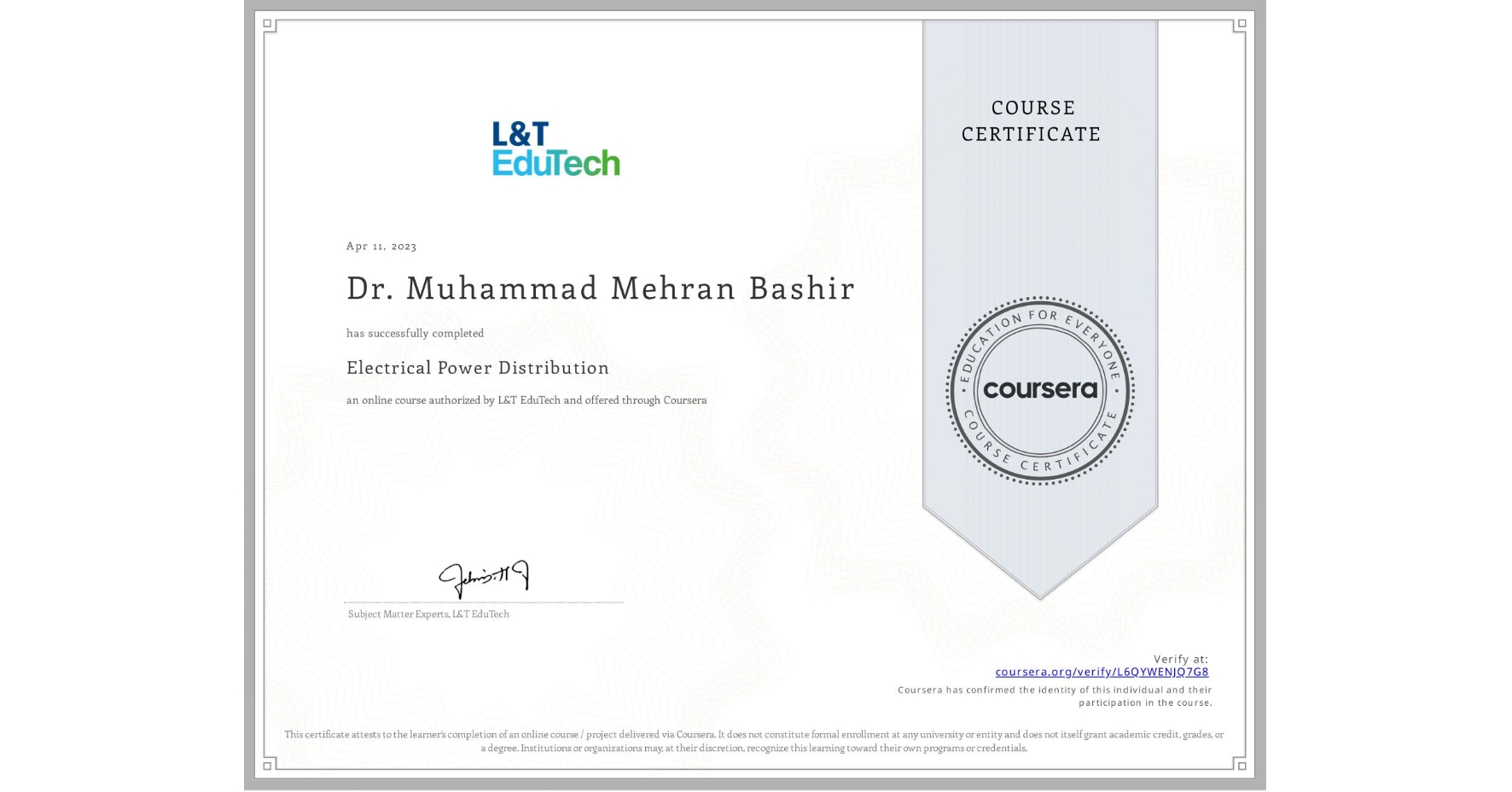 View certificate for Dr. Muhammad Mehran  Bashir, Electrical Power Distribution, an online non-credit course authorized by L&T EduTech and offered through Coursera