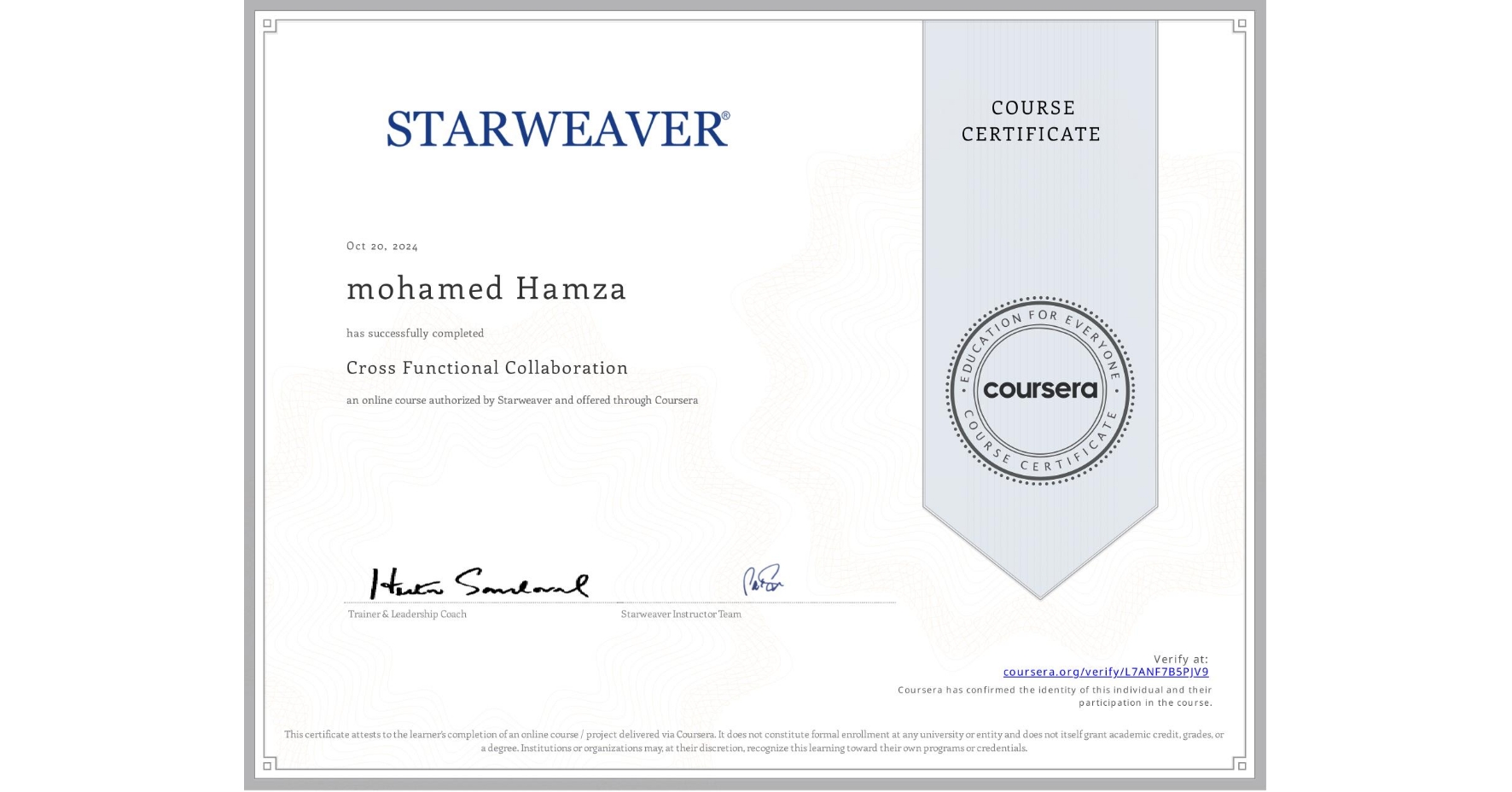 View certificate for mohamed Hamza, Cross Functional Collaboration , an online non-credit course authorized by Starweaver and offered through Coursera
