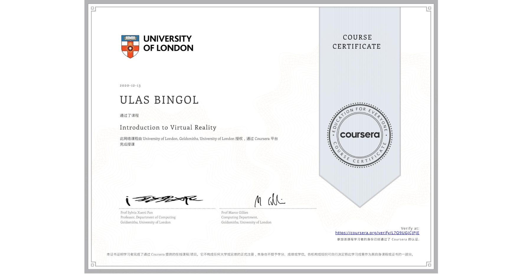 View certificate for ULAS BINGOL, Introduction to Virtual Reality, an online non-credit course authorized by University of London & Goldsmiths, University of London and offered through Coursera