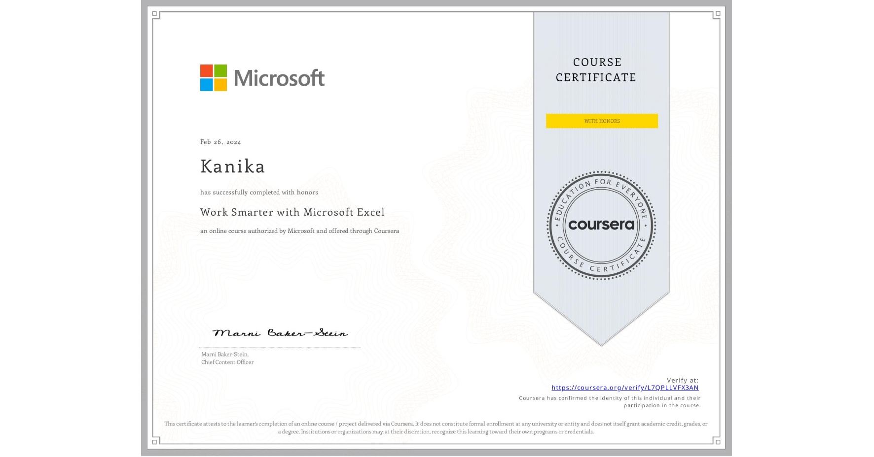 View certificate for Kanika , Work Smarter with Microsoft Excel, an online non-credit course authorized by Microsoft and offered through Coursera