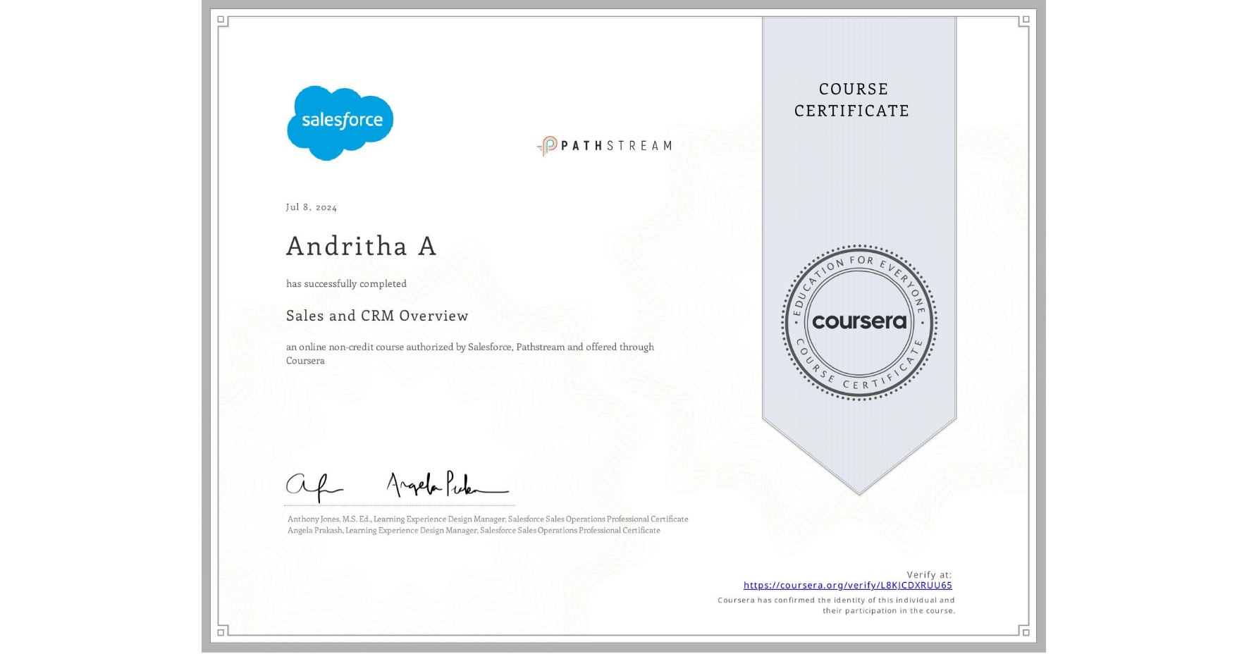 View certificate for Andritha A, Sales and CRM Overview, an online non-credit course authorized by Salesforce & Pathstream and offered through Coursera