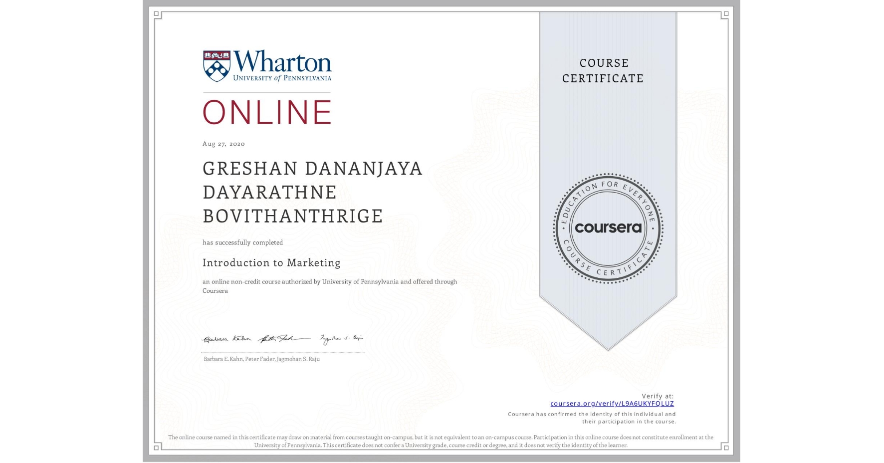 View certificate for GRESHAN DANANJAYA DAYARATHNE  BOVITHANTHRIGE, Introduction to Marketing, an online non-credit course authorized by University of Pennsylvania and offered through Coursera