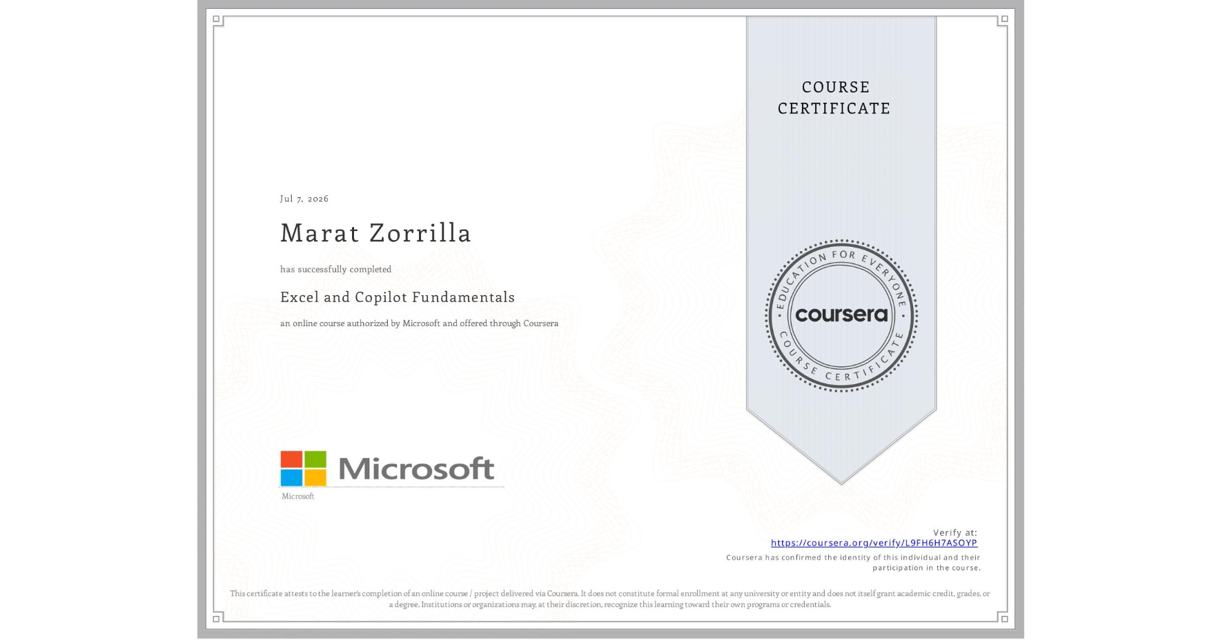 View certificate for Marat Zorrilla, Excel and Copilot Fundamentals, an online non-credit course authorized by Microsoft and offered through Coursera