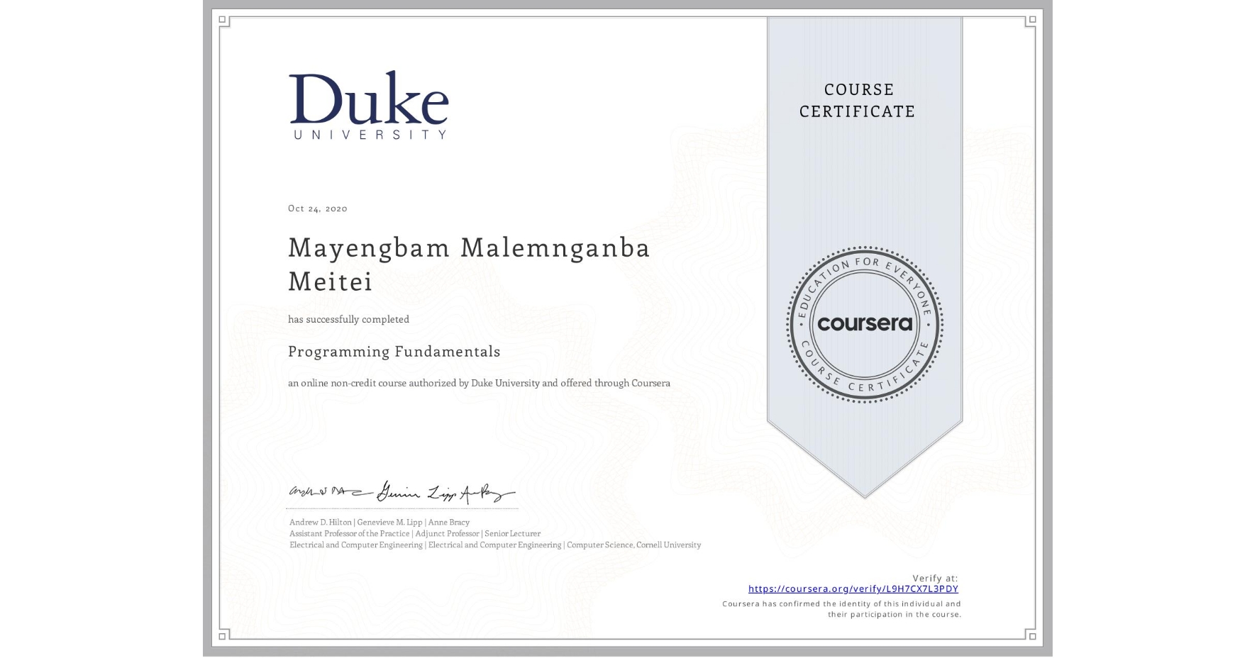 View certificate for Mayengbam Malemnganba Meitei, Programming Fundamentals, an online non-credit course authorized by Duke University and offered through Coursera