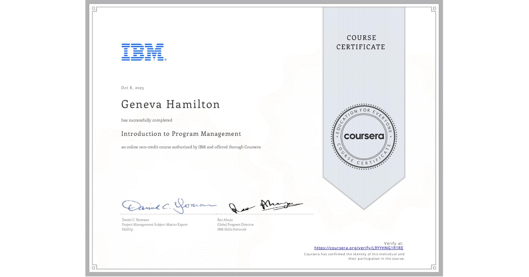 View certificate for Geneva Hamilton, Introduction to Program Management, an online non-credit course authorized by IBM and offered through Coursera