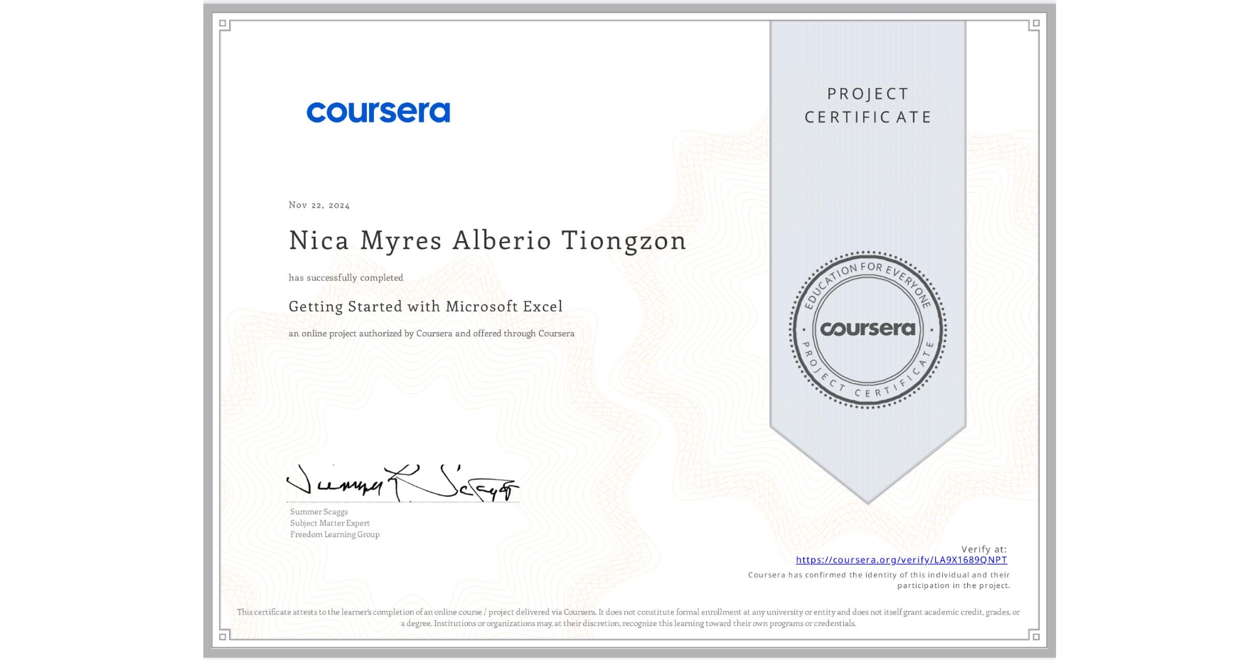 View certificate for Nica Myres Alberio Tiongzon, Getting Started with Microsoft Excel, an online non-credit course authorized by Coursera and offered through Coursera