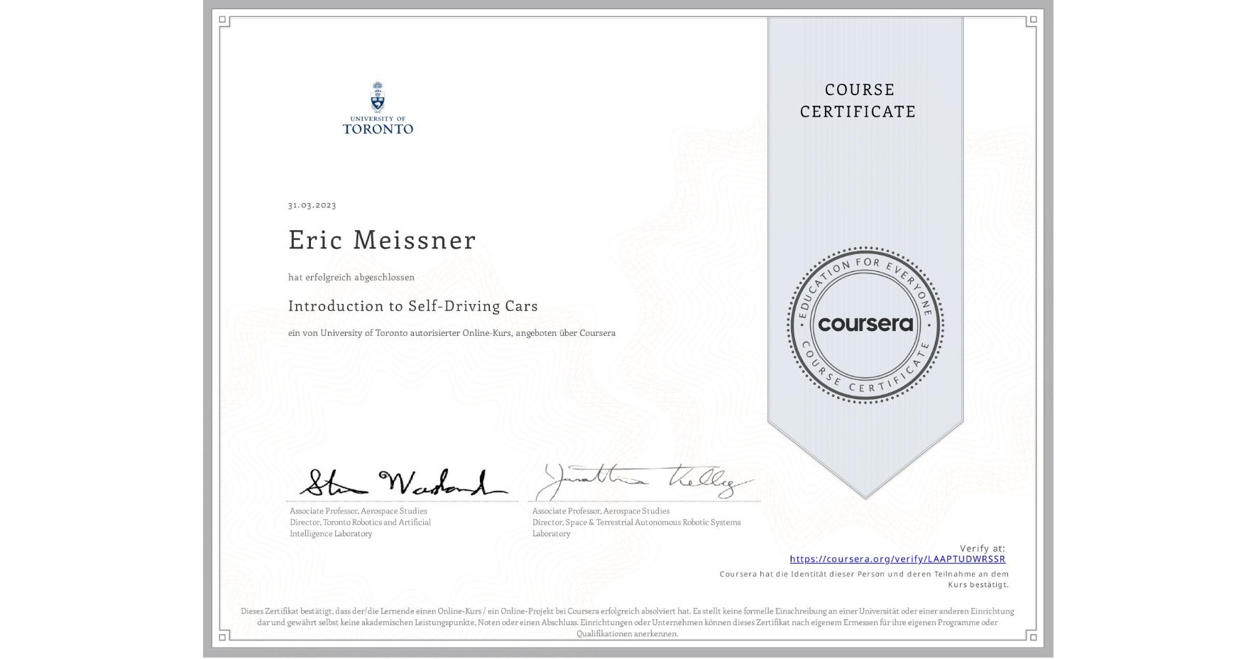 View certificate for Eric Meissner, Introduction to Self-Driving Cars, an online non-credit course authorized by University of Toronto and offered through Coursera